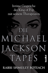 Die Michael Jackson Tapes - Rabbi Shmuley Boteach