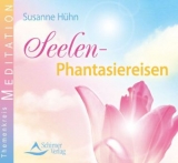 Seelen-Phantasiereisen - Hühn, Susanne