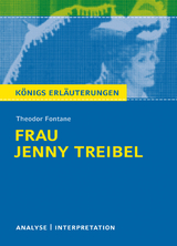 Frau Jenny Treibel. Königs Erläuterungen. - Theodor Fontane, Martin Lowsky