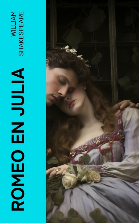 Romeo en Julia -  William Shakespeare