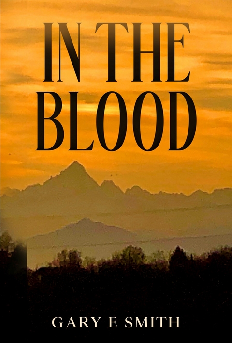 In The Blood -  Gary Smith