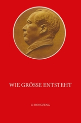 Wie Größe entsteht - Li Hongfeng