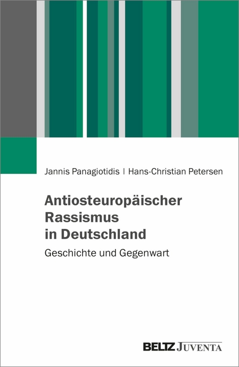 Antiosteuropäischer Rassismus in Deutschland -  Jannis Panagiotidis,  Hans-Christian Petersen