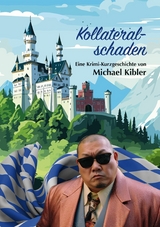 Kollateralschaden - Michael Kibler