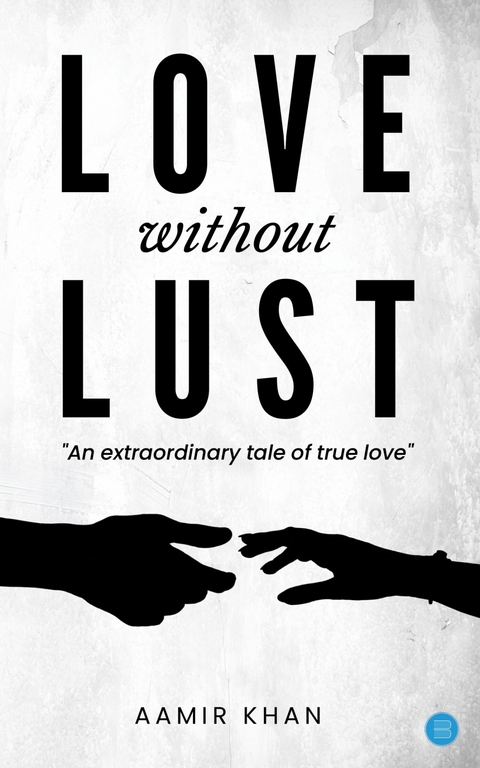 Love without Lust -  Aamir Khan