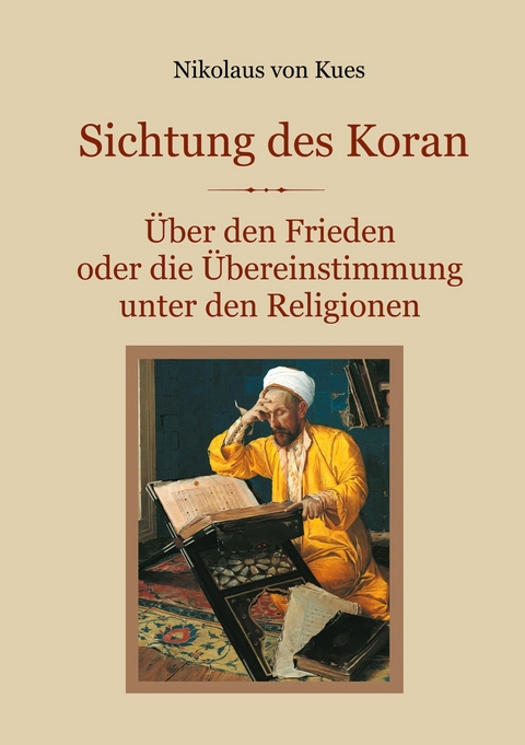 Sichtung des Koran -  Nikolaus von Kues