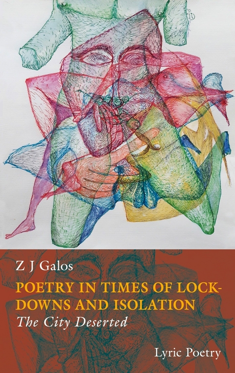 Poetry in times of lockdowns and isolation , Book II -  Z J Galos