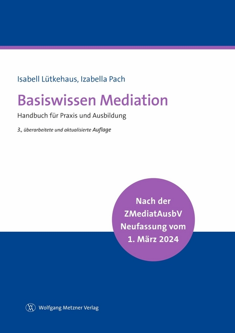 Basiswissen Mediation -  Dr. Isabell Lütkehaus,  Izabella Pach