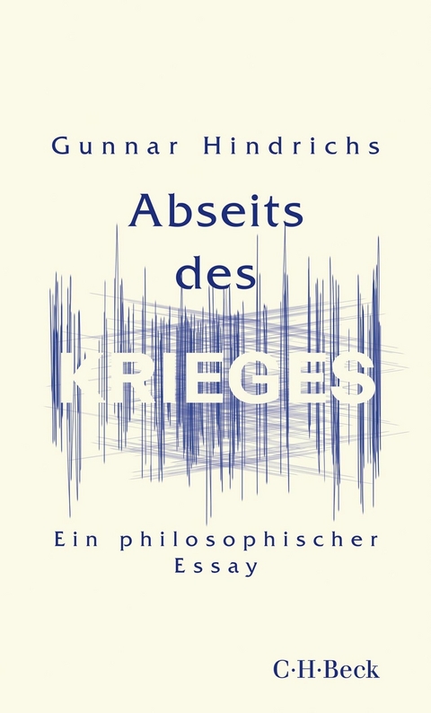 Abseits des Krieges -  Gunnar Hindrichs