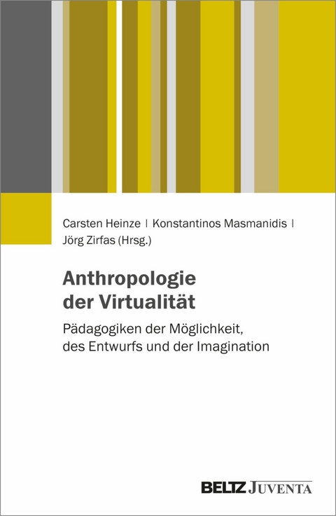 Anthropologien der Virtualität - 