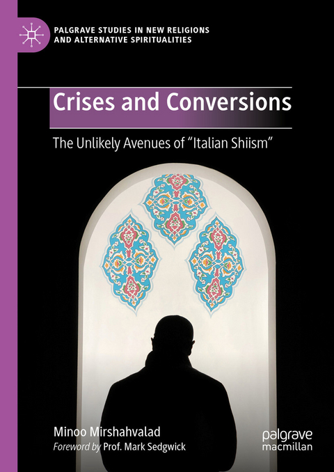 Crises and Conversions -  Minoo Mirshahvalad