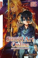 Sword Art Online – Alicization invading – Light Novel 15 - Reki Kawahara