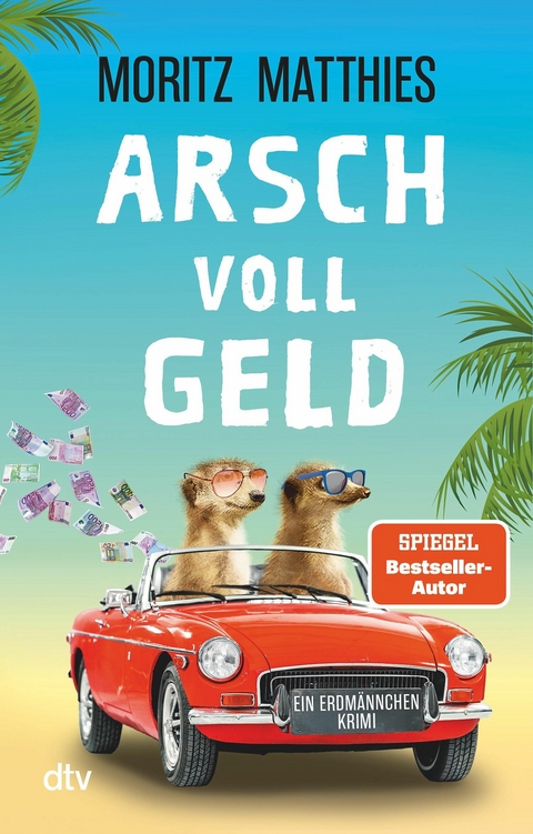 Arsch voll Geld -  Moritz Matthies