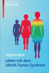 Leben mit dem Ullrich-Turner-Syndrom - Angelika Bock