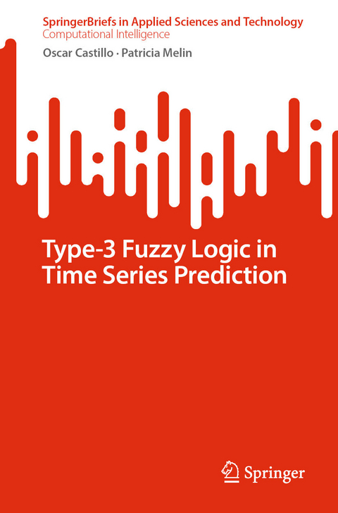 Type-3 Fuzzy Logic in Time Series Prediction - Oscar Castillo, Patricia Melin