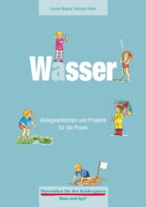 Materialien für den Kindergarten: Wasser - Barbara Peters, Yvonne Wagner
