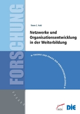 Netzwerke und Organisationsentwicklung in der Weiterbildung - Timm Feld