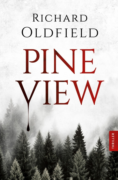 Pineview -  Richard Oldfield