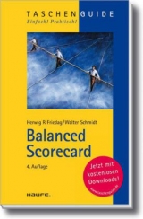 Balanced Scorecard - Herwig R. Friedag, Walter Schmidt