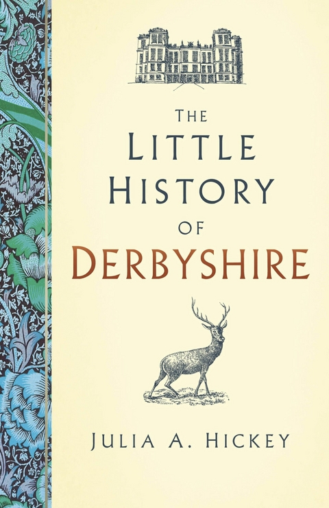 Little History of Derbyshire -  Julia A. Hickey