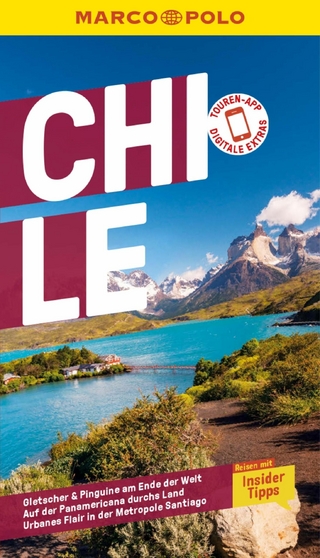 MARCO POLO Reiseführer E-Book Chile - Sophia Boddenberg; Malte Sieber