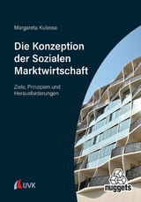 Die Konzeption der Sozialen Marktwirtschaft - Margareta Kulessa