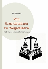 Von Grundsteinen zu Wegweisern - Ralf Schönert