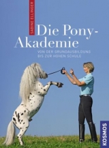 Die Pony-Akademie - Ellinger, Sabine