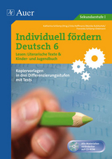 Individuell fördern Deutsch 6 Lesen: Literarische Texte/ Kinder- und Jugendbuch - 