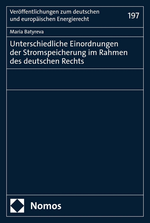 Unterschiedliche Einordnungen der Stromspeicherung im Rahmen des deutschen Rechts -  Maria Batyreva