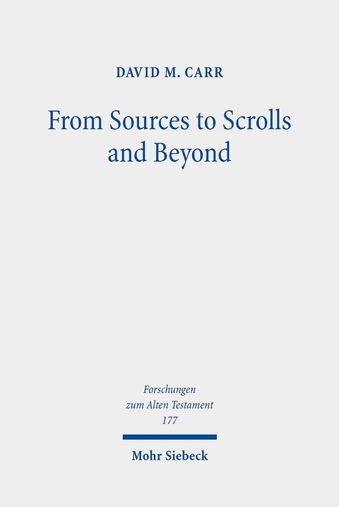 From Sources to Scrolls and Beyond -  David M. Carr