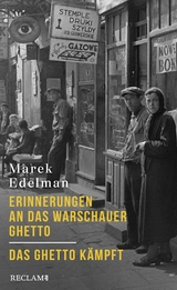 Erinnerungen an das Warschauer Ghetto. Das Ghetto kämpft - Marek Edelman