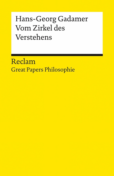 Vom Zirkel des Verstehens - Hans-Georg Gadamer