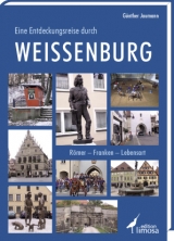 Eine Entdeckungsreise durch Weißenburg - Günther Jaumann