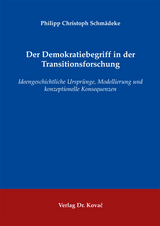 Der Demokratiebegriff in der Transitionsforschung - Philipp Christoph Schmädeke