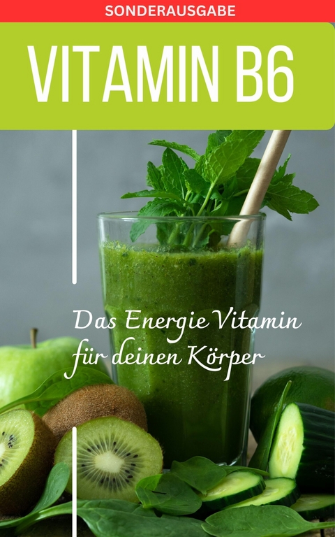 Vitamin B6 -Pyridoxin - Mangel erkennen Buch -  Daniela Grafschafter