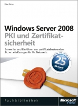 Microsoft Windows Server 2008 - PKI und Zertifikatsicherheit - Brian Komar