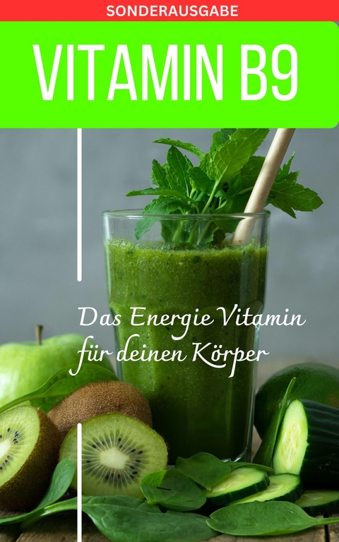 Vitamin B9 - Folsäure - Mangel erkennen Buch - Daniela Grafschafter