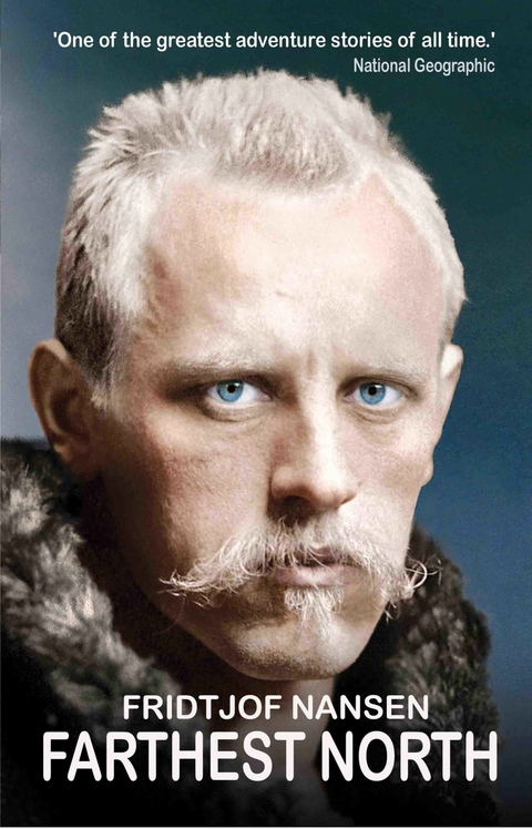 Farthest North -  Fridtjof Nansen