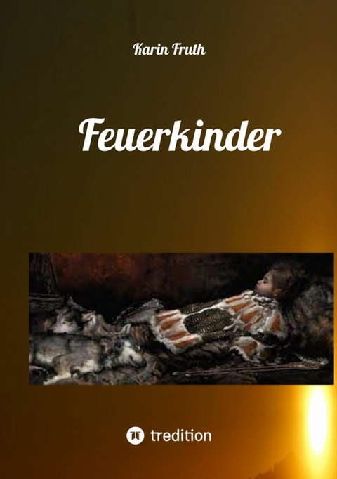 Feuerkinder -  Karin Fruth