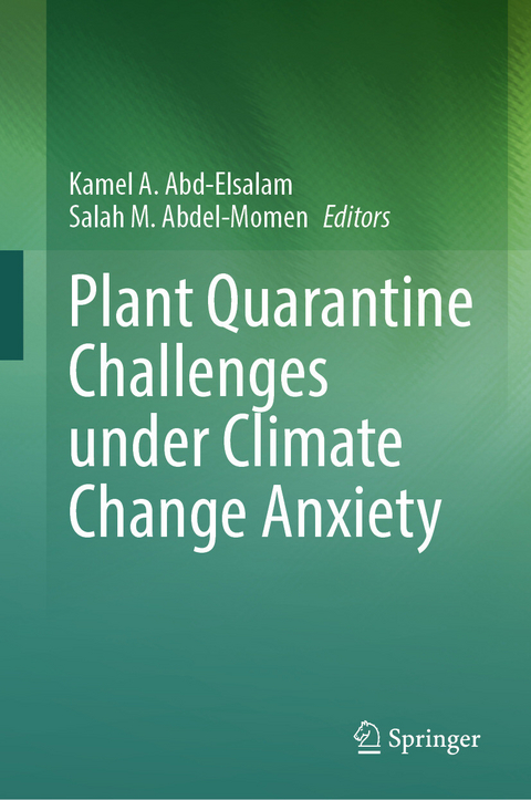 Plant Quarantine Challenges under Climate Change Anxiety - 