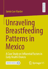 Unraveling Breastfeeding Patterns in Mexico - Jamie Lee Harder