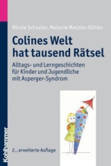 Colines Welt hat tausend Rätsel - Nicole Schuster, Melanie Matzies-Köhler