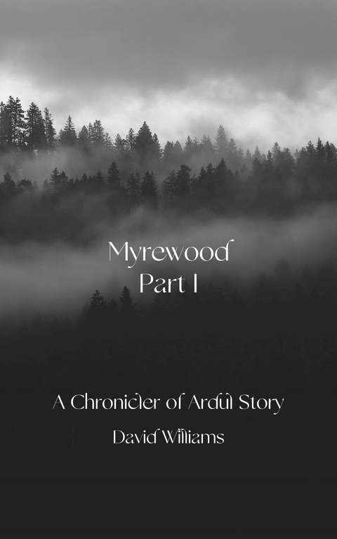 Myrewood -  David Williams