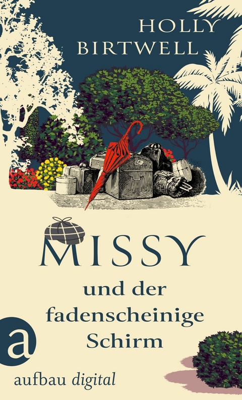 Missy und der fadenscheinige Schirm -  Holly Birtwell