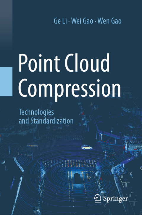 Point Cloud Compression -  Wei Gao,  Wen Gao,  Ge Li