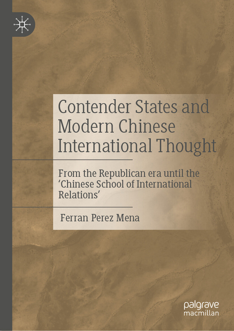 Contender States and Modern Chinese International Thought -  Ferran Perez Mena