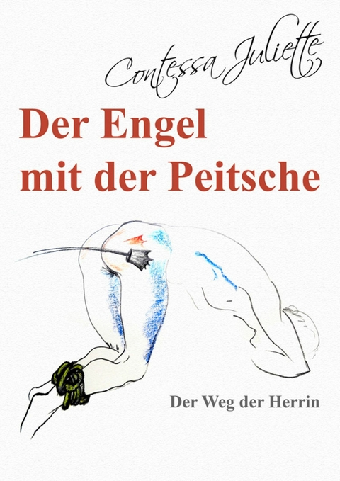 Der Engel mit der Peitsche -  Contessa Juliette