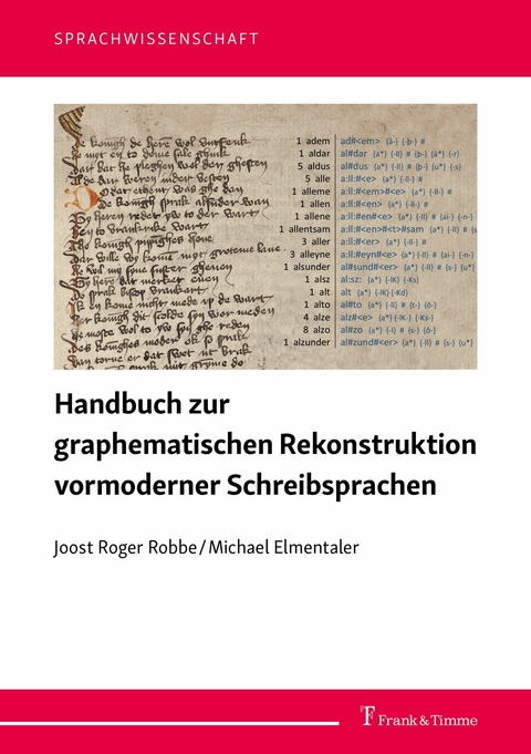Handbuch zur graphematischen Rekonstruktion vormoderner Schreibsprachen -  Joost Roger Robbe,  Michael Elmentaler