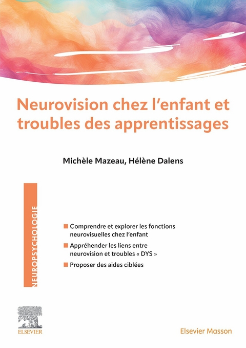 Neurovision chez l''enfant et troubles des apprentissages -  Helene Dalens,  Michele Mazeau